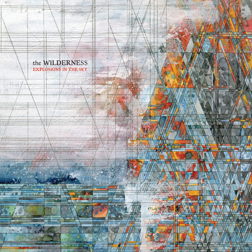 Explosions in the Sky The Wilderness