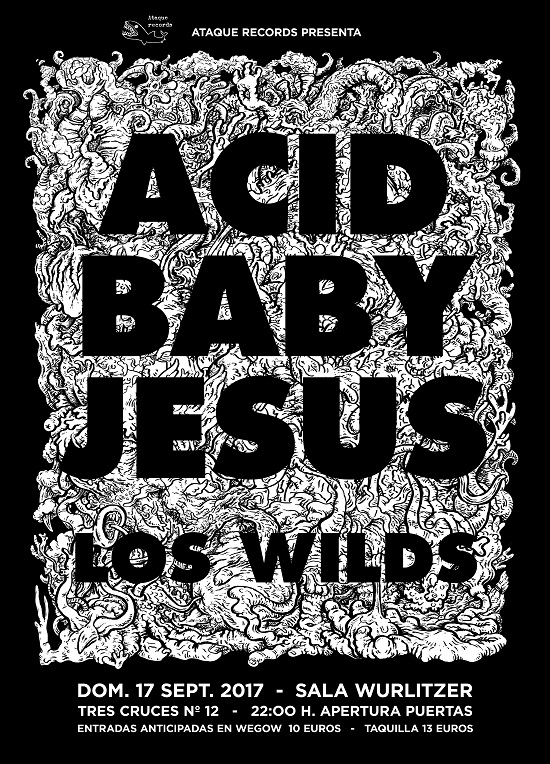Cartel del concierto en Madrid de Acid Baby Jesus + Los Wilds