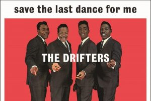 The Drifters Save the last dance