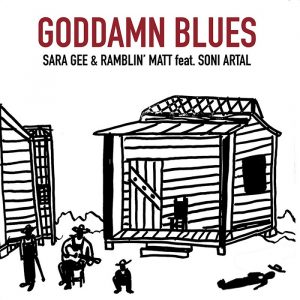 Sara Gee Ramblin' Matt Goddamn Blues