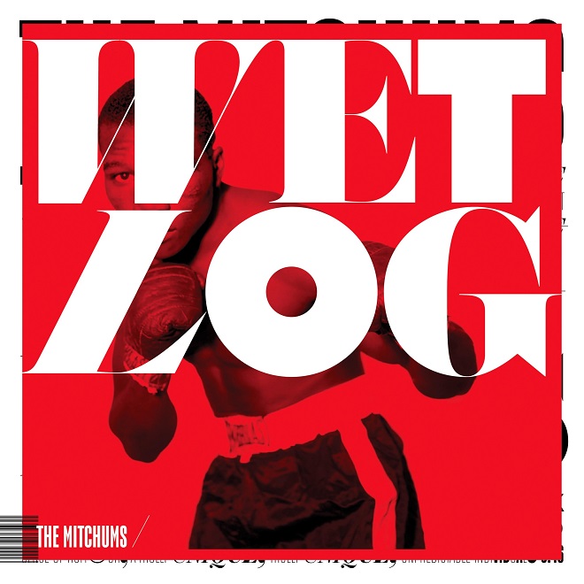 The Mitchums Wet Log portada