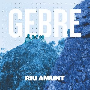 Gebre Riu Amunt portada