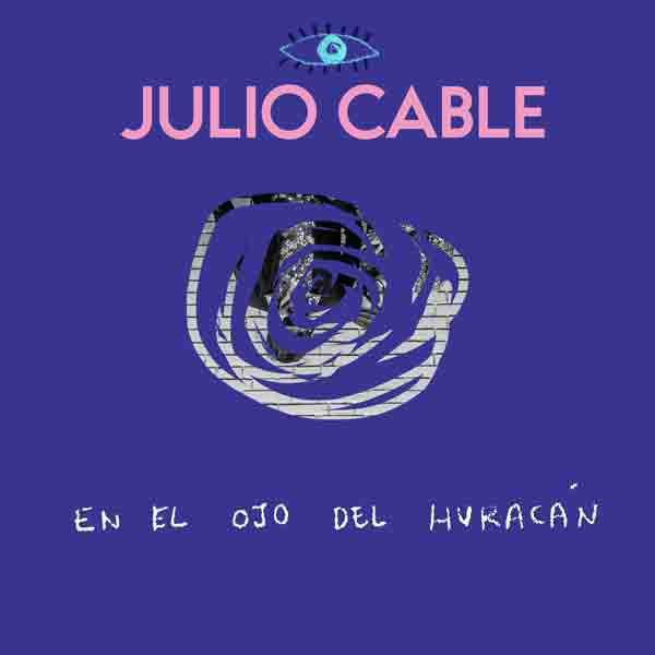 Julio Cable En el ojo del huracán portada