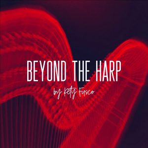 kety Fusco Beyond the Harp