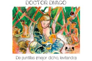 Doctor Divago De puntillas