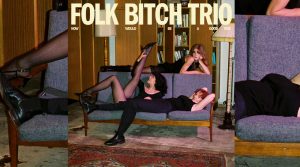 Folk Bitch Trio