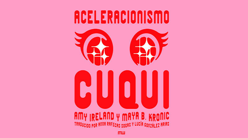Aceleracionismo Cuqui