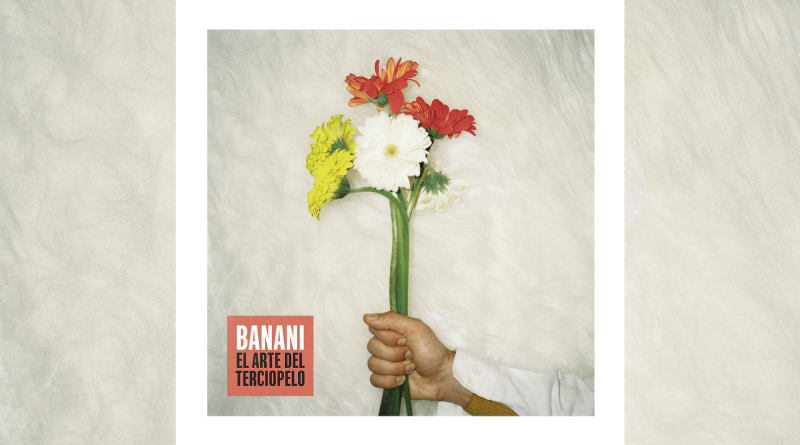 Banani – El Arte Del Terciopelo (Magic In The Air)
